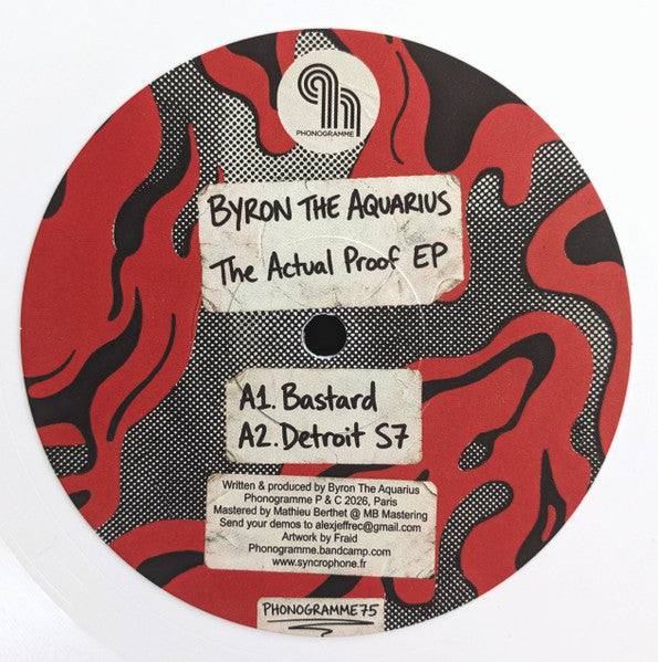 Byron The Aquarius - The Actual Proof EP
