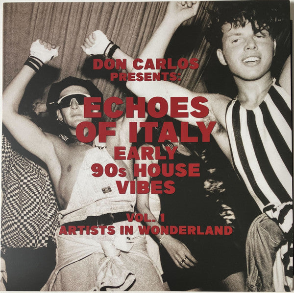 Don Carlos – Echoes Of Italy (Early 90s House Vibes) (Vol. 1 Artists In Wonderland)
