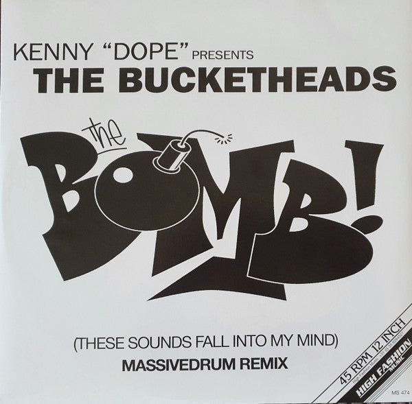 Kenny "Dope" Presents The Bucketheads – The Bomb! (These Sounds Fall Into My Mind) (Massivedrum Remix)