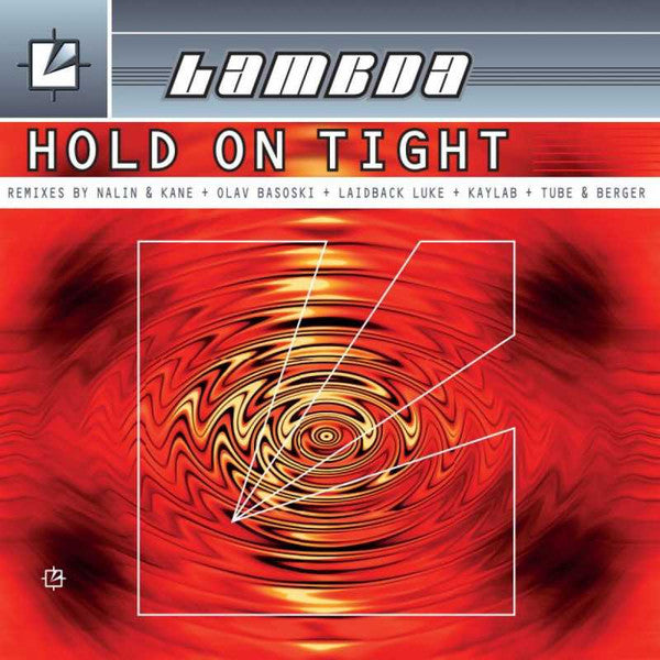 Lambda-Hold On Tight (Remixes)
