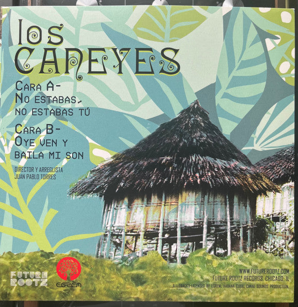 Los Caneyes – No Estabas, No estabas Tú / Oye Ven Y Baila Mi Son