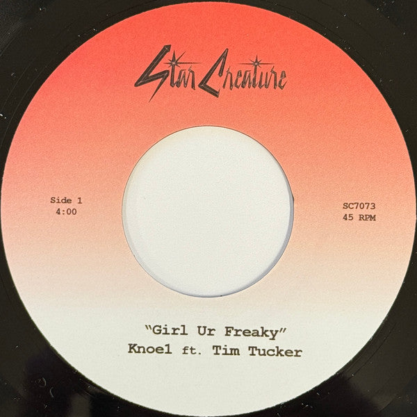 Knoe1 ft. Tim Tucker- Girl Ur Freaky