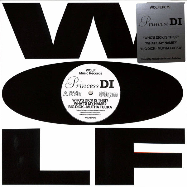 Princess Di – Who's Dick Is This? / What's My Name / Big Dick - Mutha Fucka