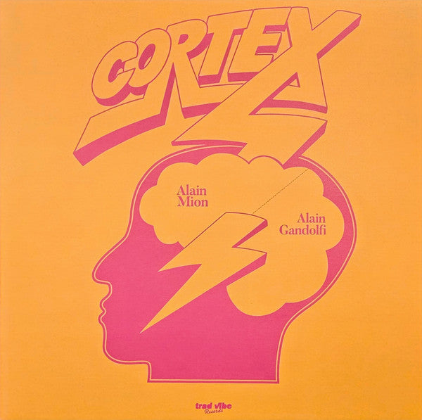 Cortex – Alain Mion, Alain Gandolfi