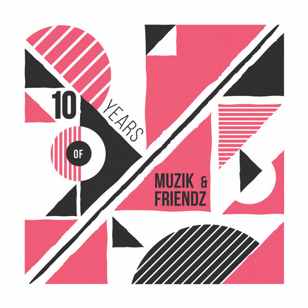 Various-10 Years of Muzik & Friendz