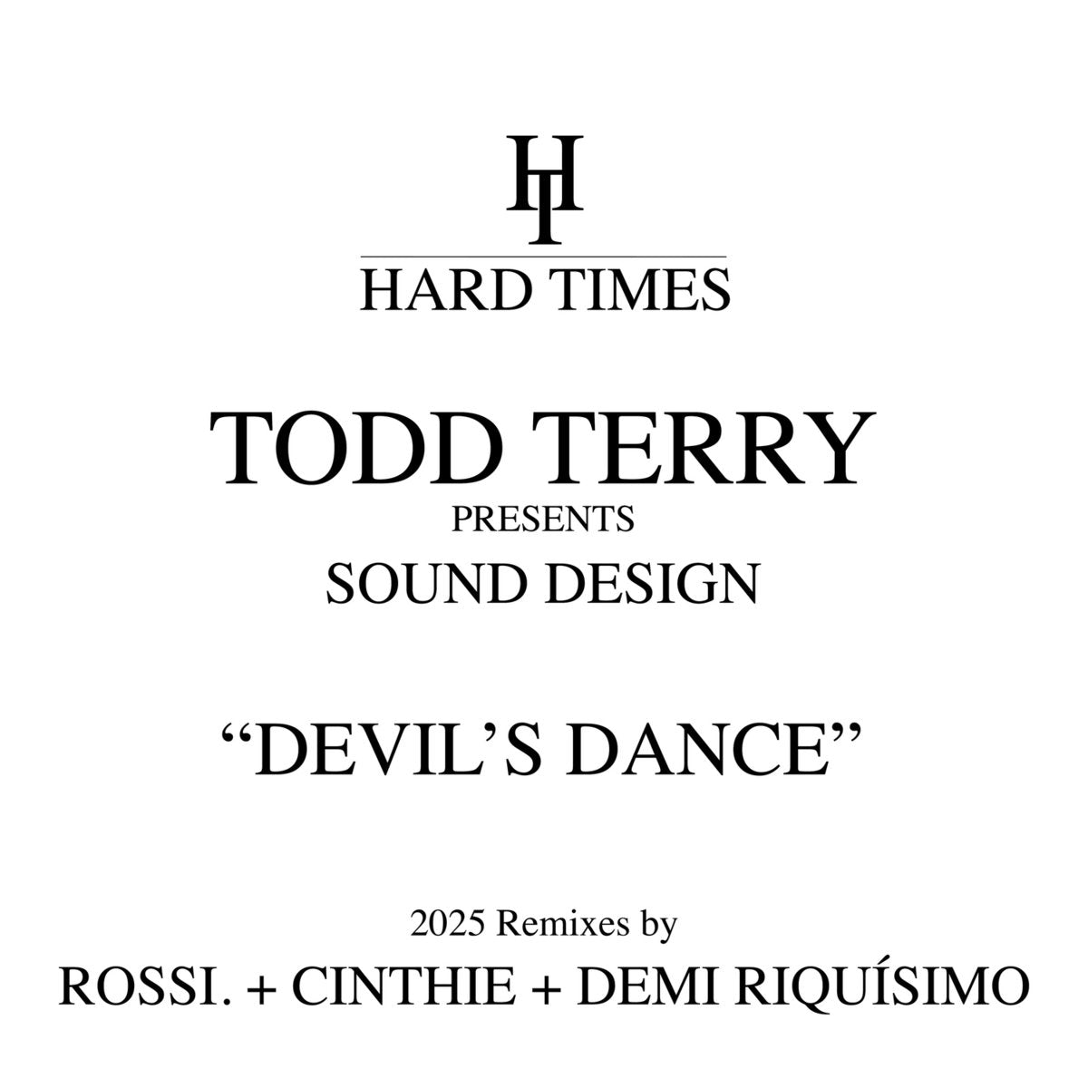Todd Terry Presents Sound Design – Devil's Dance (2025 Remixes)
