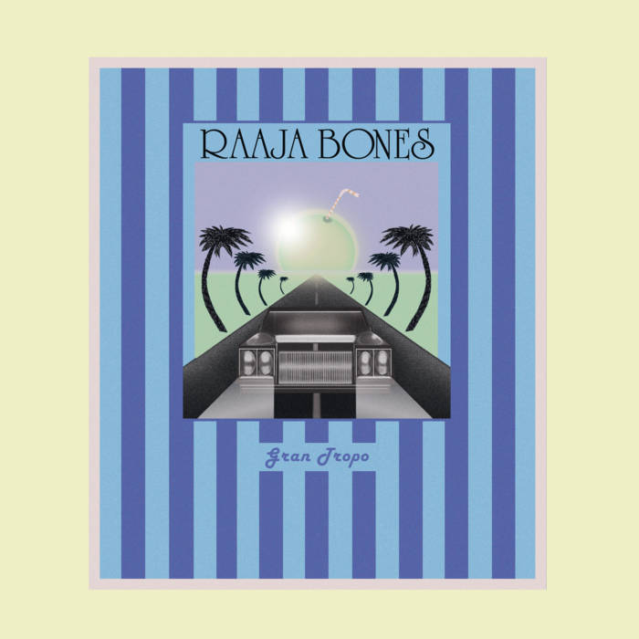 Raaja Bones – Gran Tropo