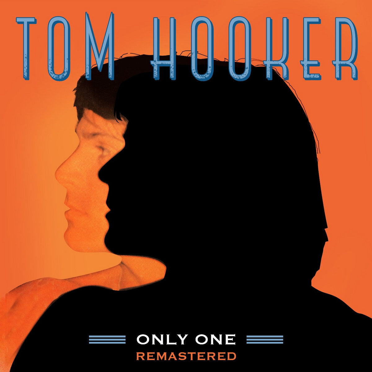 Tom Hooker – Only One (Remastered)