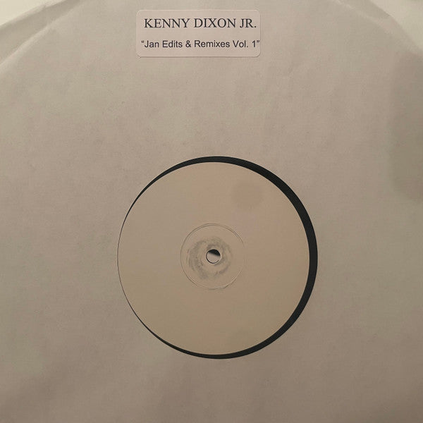 Kenny Dixon Jr.-Jan Edits & Remixes Vol. 1