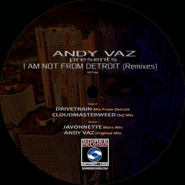 Drivetrain, CloudMasterWeed, Javonnette, Andy Vaz-I Am Not From Detroit (Remixes)