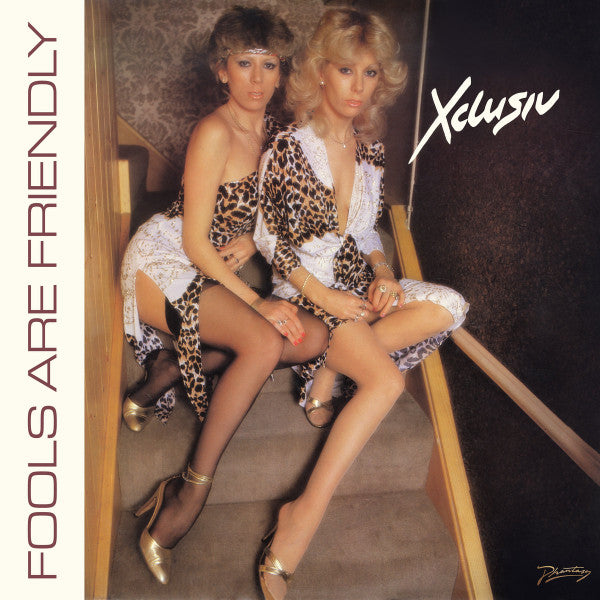 Xclusiv-Fools Are Friendly