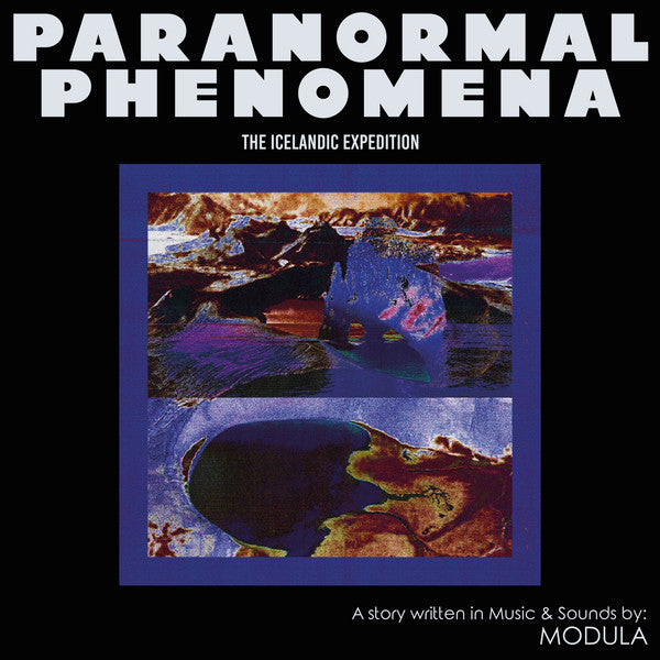 Modula - Paranormal Phenomena - The Icelandic Expedition