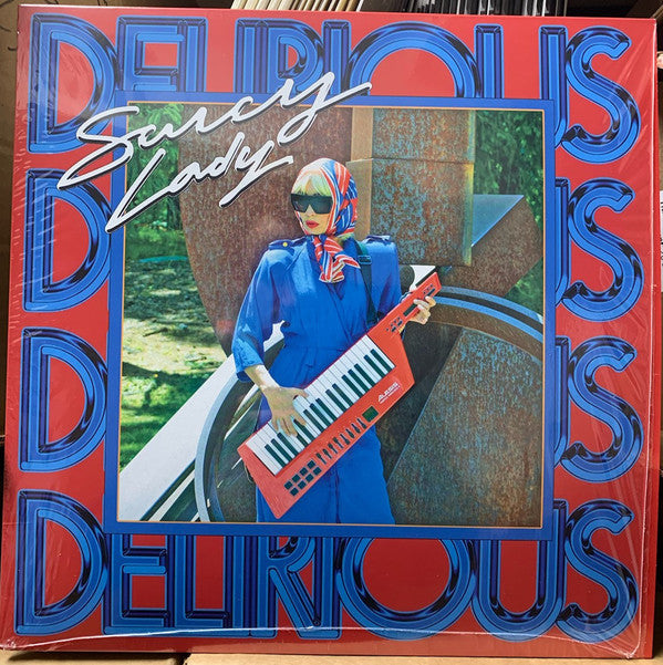 Saucy Lady – Delirious