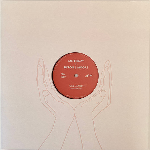 Ian Friday Ft. Byron J. Moore-Give Me You / Starchild