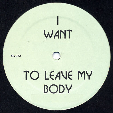 Green Velvet-I Want To Leave My Body