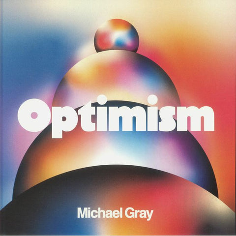 Michael Gray – Optimism