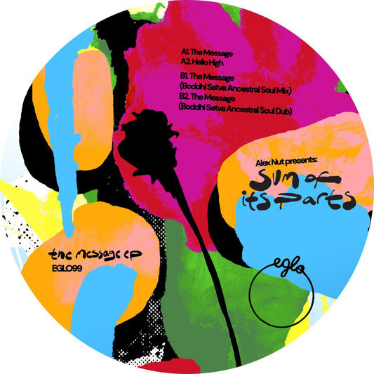 Alex Nut Presents: Sum Of Its Parts - The Message EP