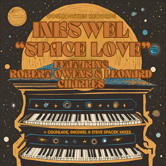 Inkswel Featuring Robert Owens & Leonard Charles – Space Love