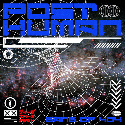 Posthuman - Gang of 404