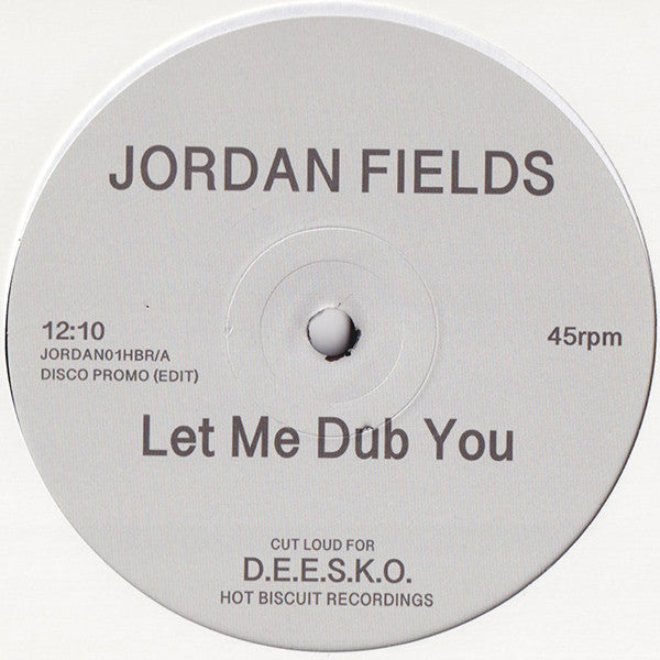 Jordan Fields – Let Me Dub You / Bongo Dub