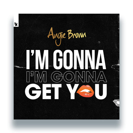 Angie Brown-I'm Gonna Get You