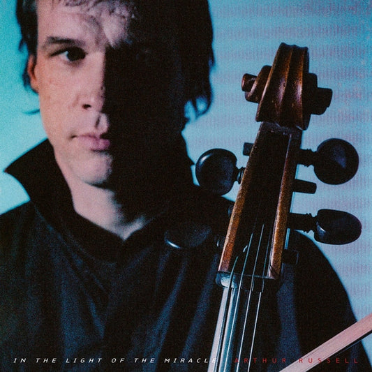 Arthur Russell-In The Light Of The Miracle