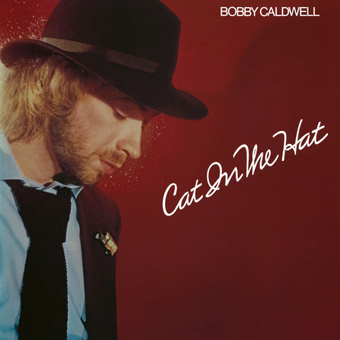 Bobby Caldwell-Cat In The Hat