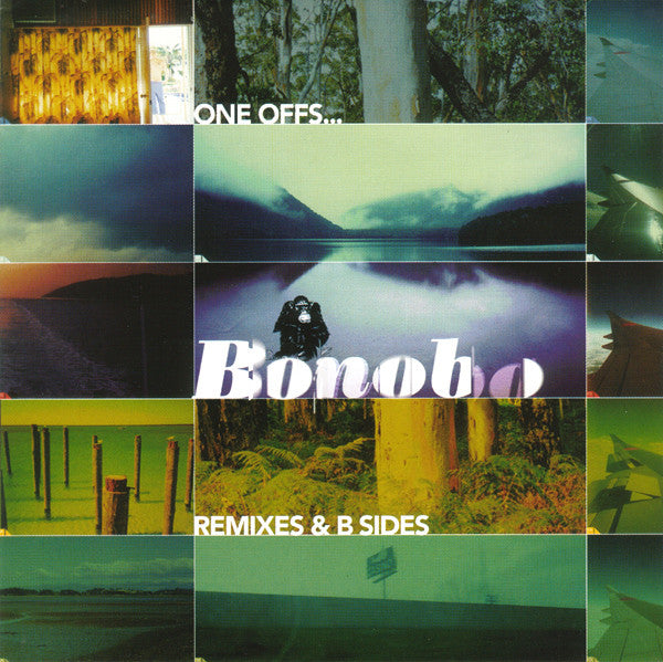 Bonobo - One Offs... Remixes & B Sides