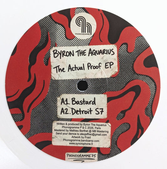 Byron The Aquarius - The Actual Proof EP