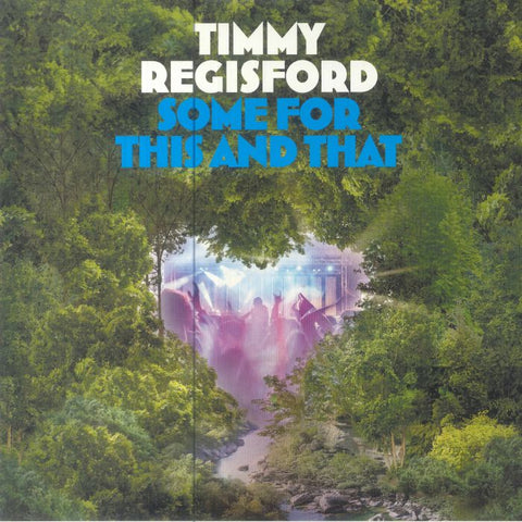 Timmy Regisford-Some For This And That