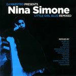 DJ Maestro Presents Nina Simone- Little Girl Blue (Remixed)