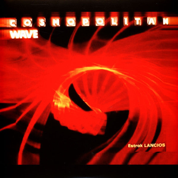 Estrak Lancios - Cosmopolitan Wave