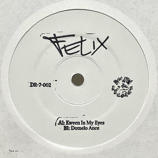 Felix - Kween In My Eyes/Domelo Ance