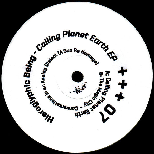 Hieroglyphic Being - Calling Planet Earth EP