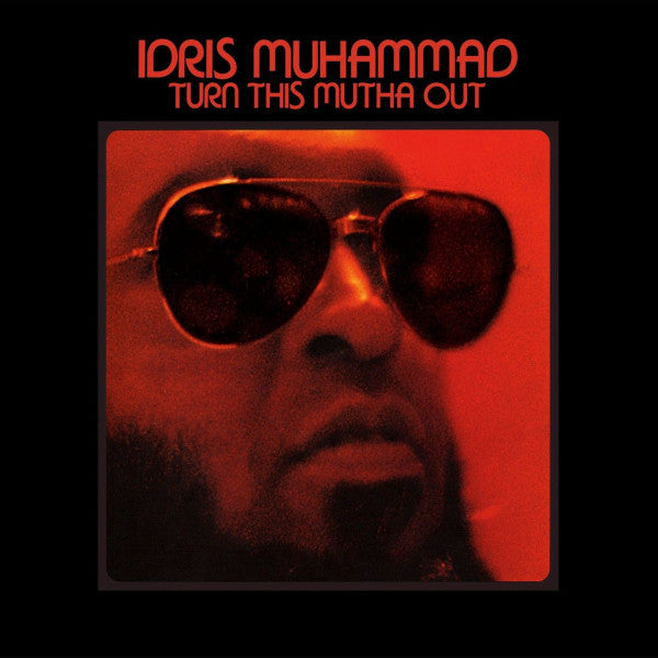 Idris Muhammad-Turn This Mutha Out