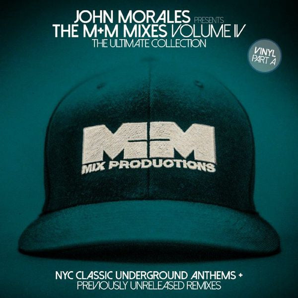 John Morales -The M+M Mixes Volume IV (The Ultimate Collection) (Part A)