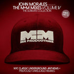 John Morales-The M+M Mixes Volume IV The Ultimate Collection Part B