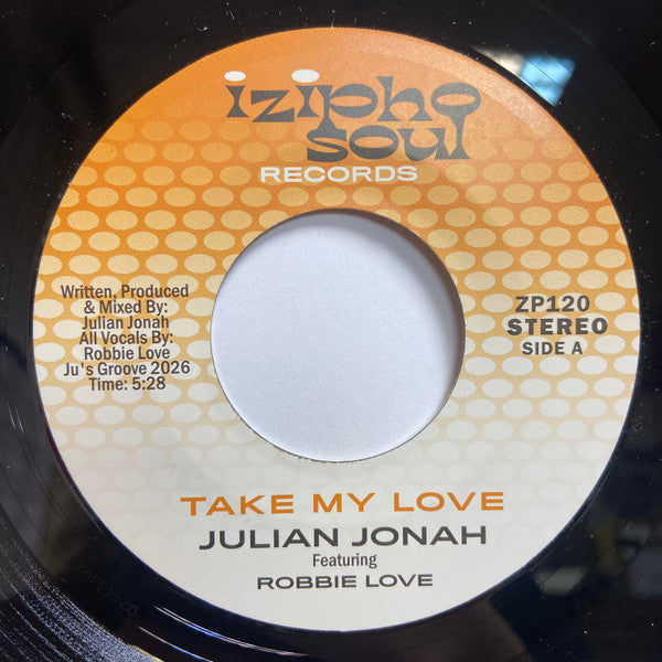 Julian Jonah Featuring Robbie Love - Take My Love / Tell Me