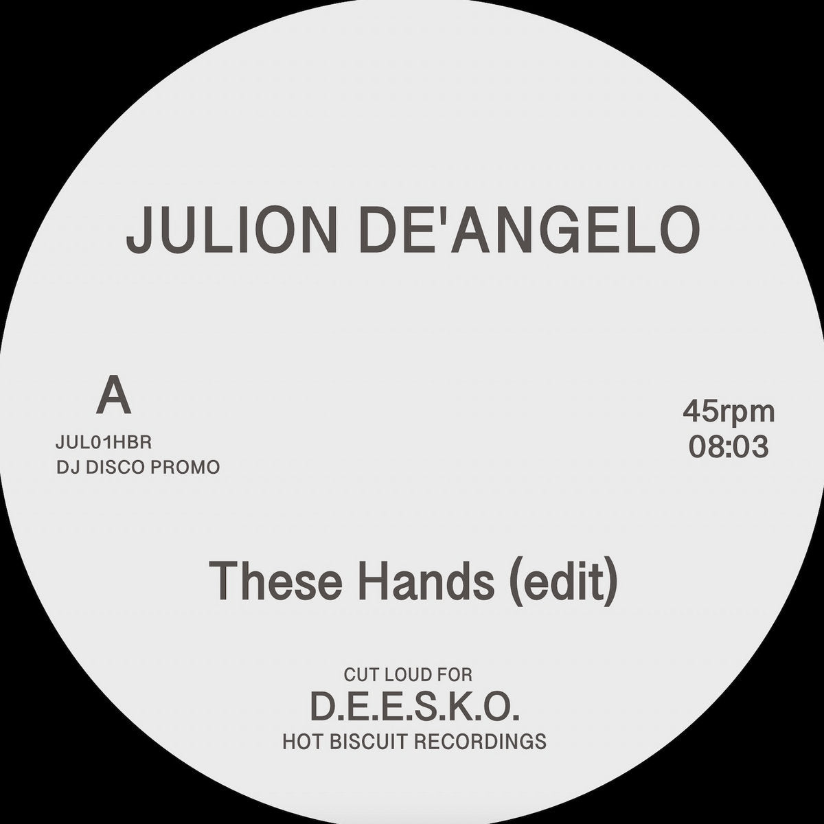 Julion De'Angelo – These Hands (Edit) / LeBeat (Edit)