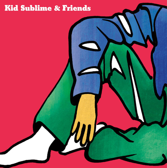 Kid Sublime-Kid Sublime and Friends EP