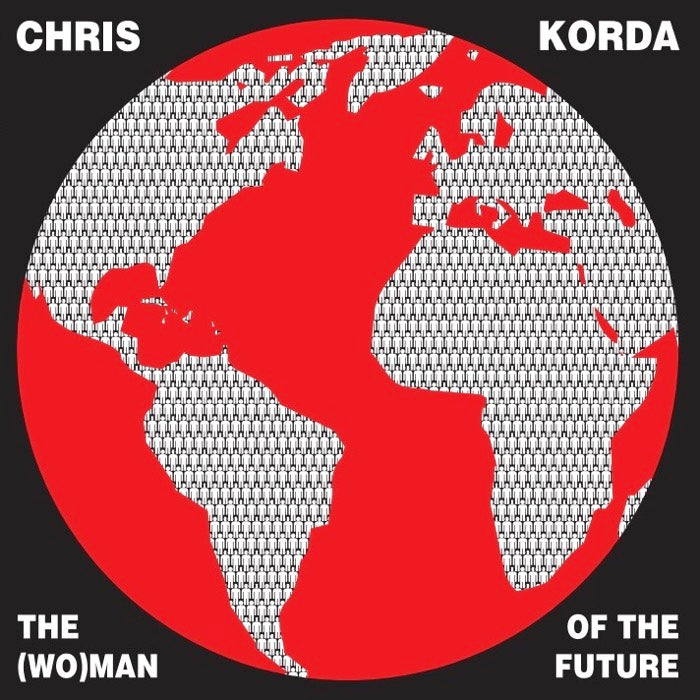 Chris Korda - The (Wo)man Of The Future
