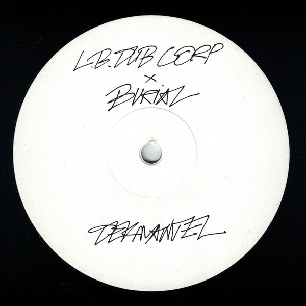 L.B. Dub Corp X Burial-Only The Good Times