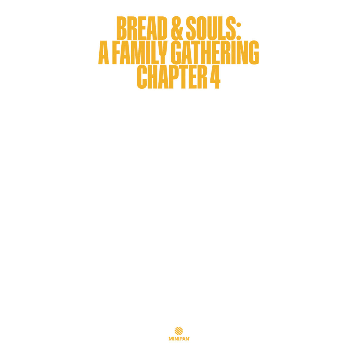 Bread & Souls – A Family Gathering (Chapter 4)