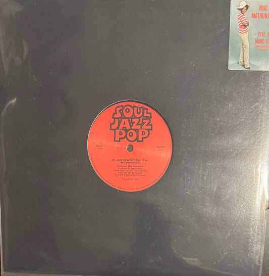 Mac Mathunjwa-Give Us More Love