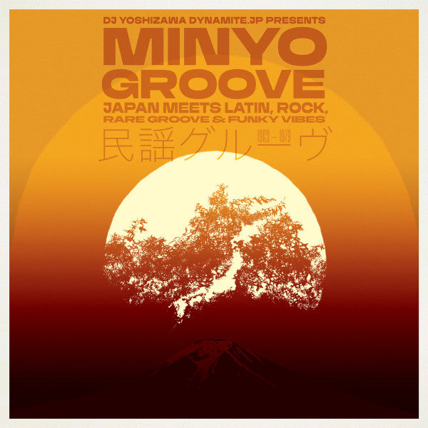 DJ Yoshizawa Dynamite.jp-Minyo Groove 1963-1979 (Japan Meets Latin, Rock, Rare Groove & Funky Vibes)