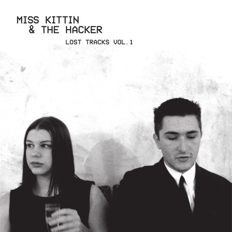 Miss Kittin & The Hacker-Lost Tracks Vol. 1