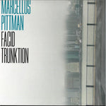 Marcellus Pittman-Facid Trunktion