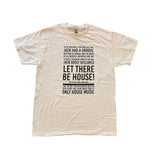 Let There Be House T-Shirt