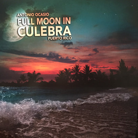 Antonio Ocasio-Full Moon In Culebra, Puerto Rico