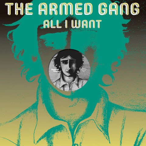 The Armed Gang-All I Want